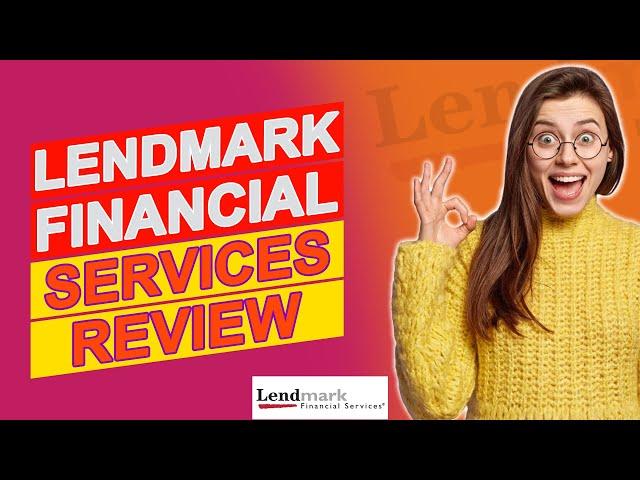 Lendmark Financial Services Review - Is It Worth It? (Full Breakdown)