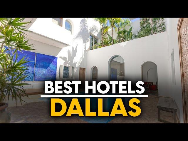 Best Hotels In Dallas, Usa - Top 5 Picks For Any Budget