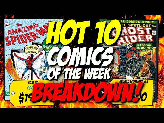 Classic Covers and First Appearances Selling for High Prices | Hot 10 Comics of the Week Breakdown