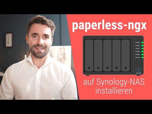 Paperless-ngx auf Synology-NAS installieren: Schritt-für-Schritt-Anleitung (papierloses Büro)