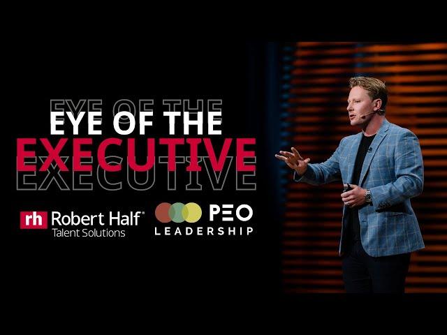 Eye of the Executive: PEO Leadership and Robert Half - Event Recap