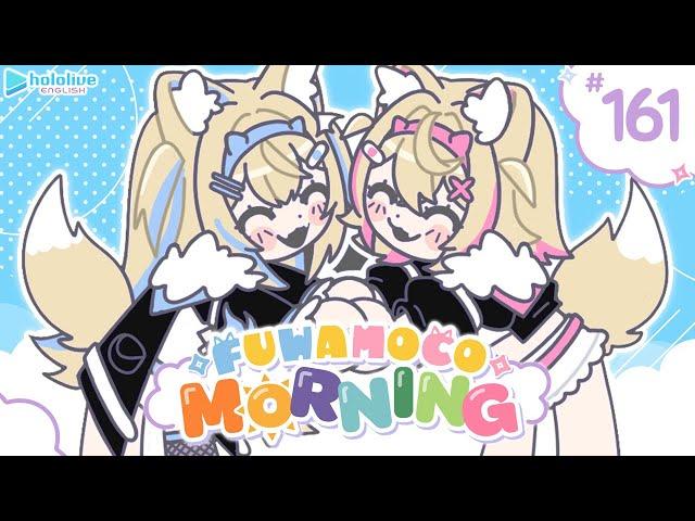 【FUWAMOCO MORNING】episode 161  #FWMCMORNING