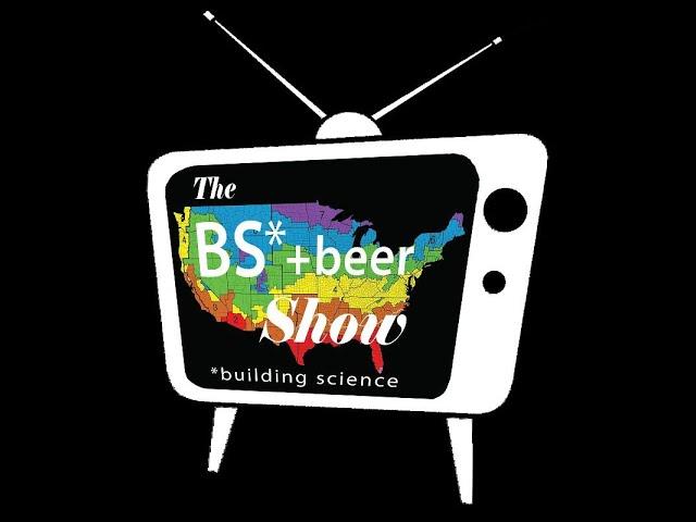 The BS + Beer Show IAQ