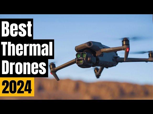 Search & Rescue, Inspections & More: Best Thermal Drones 2024