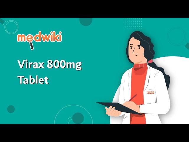 Virax 800mg Tablet- Uses, Benefits and Side Effects