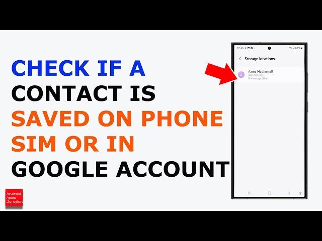 How to check whether a contact is saved on Phone, SIM card or in Google account on Samsung