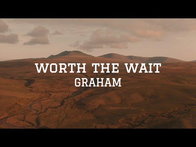 GRAHAM - worth the wait (Official Lyric Video)