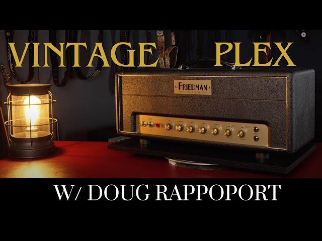 The Friedman Vintage PLEX w/ Doug Rappoport