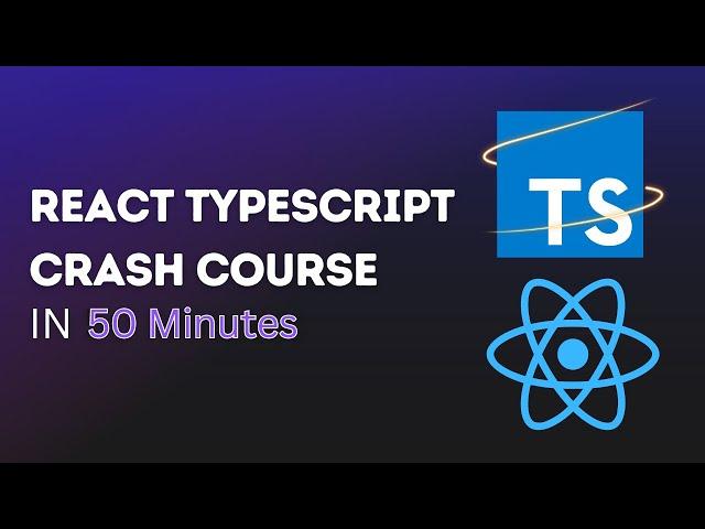 Learn TypeScript For React in 50 Minutes - React TypeScript Beginner Crash Course