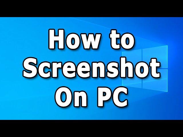 How to Take a Screenshot on Windows 10 | Screenshot on PC