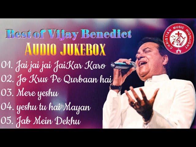 Hindi christian song collection by vijay benedict Audio Jukebox 2019