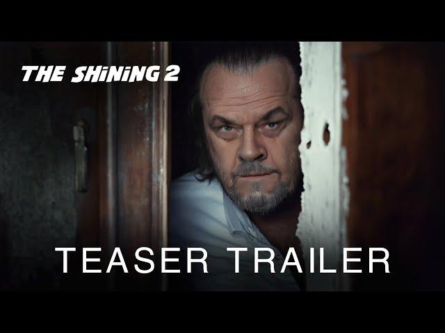 The Shining 2 (2025) - Teaser Trailer | Jack Nicholson, Ewan McGregor