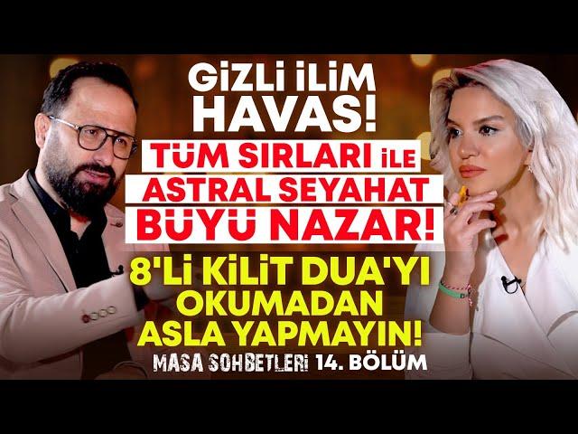 Gizli İlim HAVAS! Sırları ile Astral Seyahat, Büyü, Nazar! 8'li Kilit Dua'yı Okumadan Asla Yapmayın!