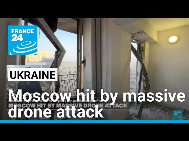 Moscow hit by massive drone attack • FRANCE 24 English