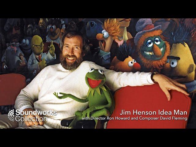 Jim Henson Idea Man with Director Ron Howard and Composer David Fleming