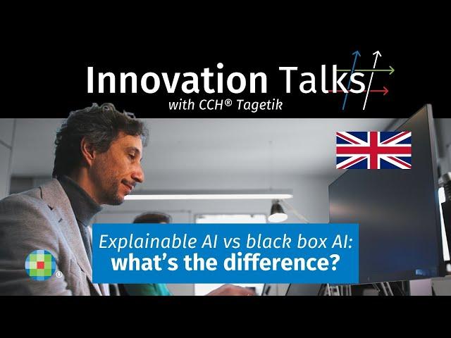 Explainable AI vs black box AI: what’s the difference? | Innovation Talks with CCH® Tagetik