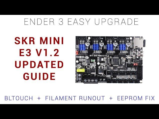 SKR mini E3 V1.2 guide - Best budget Ender 3 upgrade?