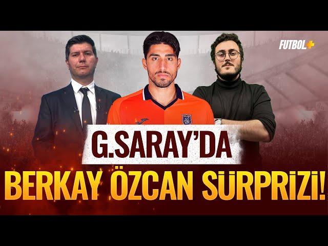 Galatasaray'da Berkay Özcan sürprizi! | Suat Umurhan & Sercan Kenanoğlu