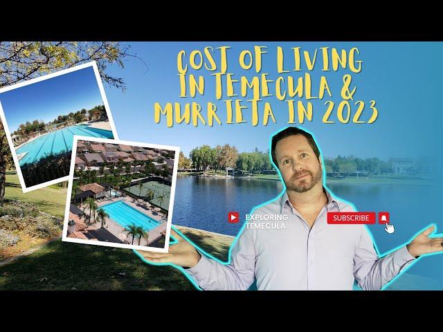 TEMECULA AND MURRIETA COST OF LIVING FOR 2023