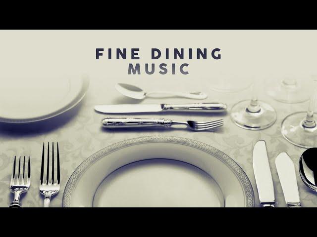 Fine Dining Music - Background Music 2024