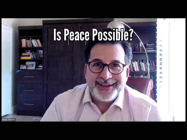 Is Peace Possible?