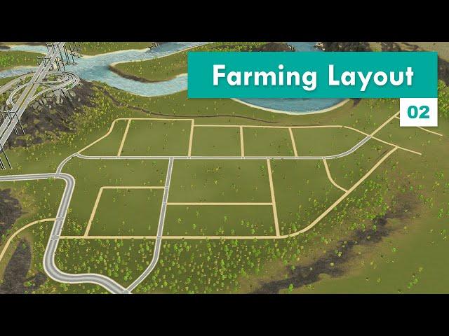 Building a Starter Farming Industry Layout | Cities: Skylines – Design and Manage S3E02