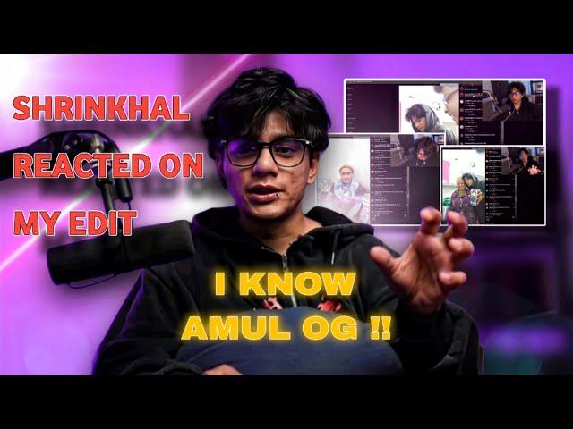 "SHRINKHAL" reacted on me  !!!!