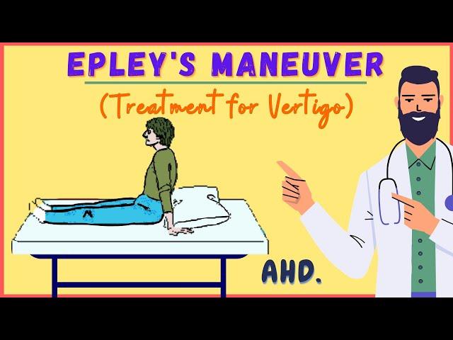 How To Perform Epley's Maneuver - Treatment for Vertigo - A Doctor Explains