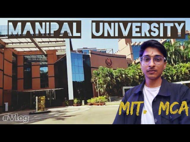 Manipal University|| MIT || VLOG ||MCA|| Vaibhaw Siddharth