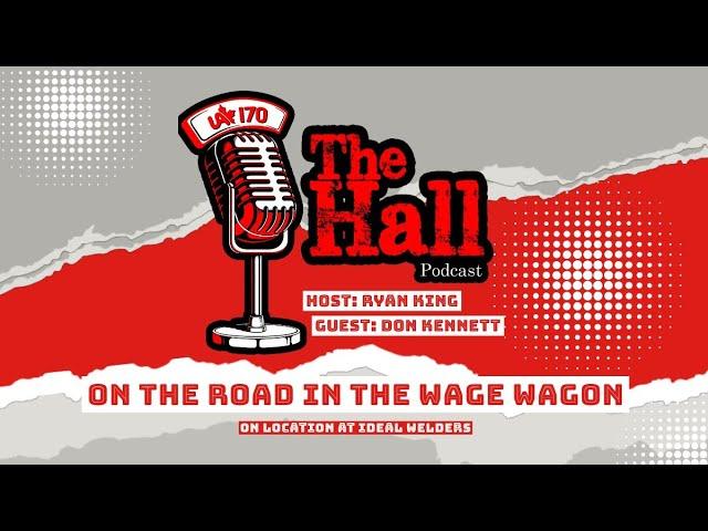 The Hall Podcast Episode 19: Safety First with Don Kennett - Achieving Safety Zero at Ideal Welders!