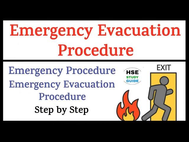 Emergency Evacuation Procedure || Emergency Evacuation || Evacuation Procedure || HSE STUDY GUIDE