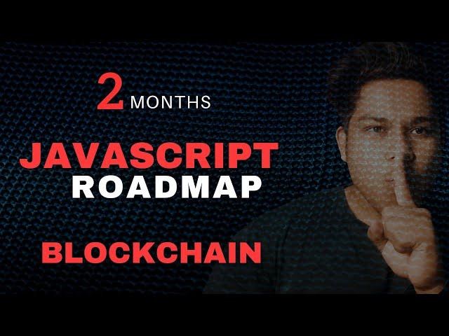 JavaScript Roadmap for Blockchain Developers: Master Web3 in 2025! 