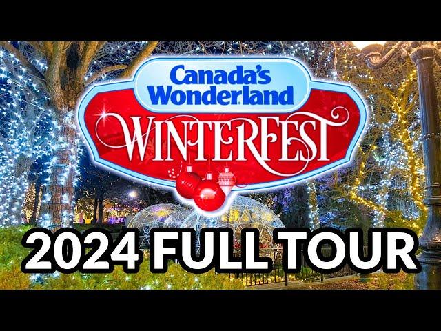  WINTERFEST FULL TOUR 2024 - CANADA'S WONDERLAND | Toronto, Ontario