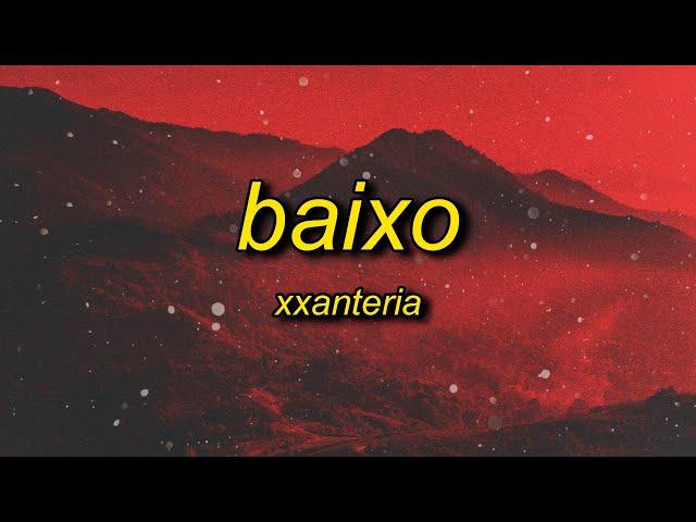 xxanteria - BAIXO (slowed)