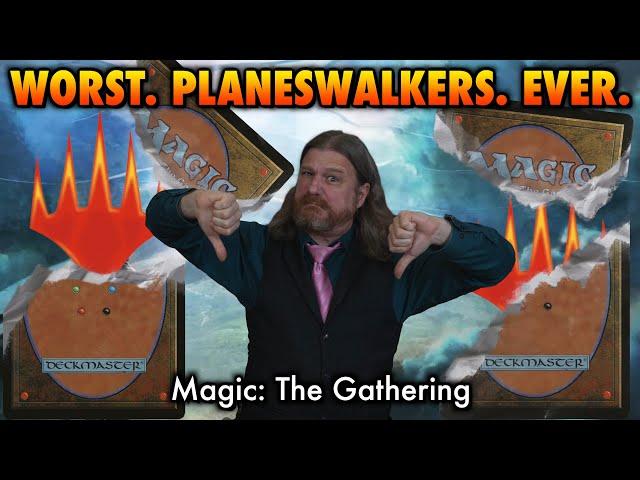 Worst. Planeswalkers. Ever. | Magic: The Gathering's Worst Planeswalker Cards