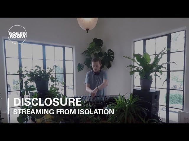 Disclosure | Boiler Room: Streaming From Isolation | #13