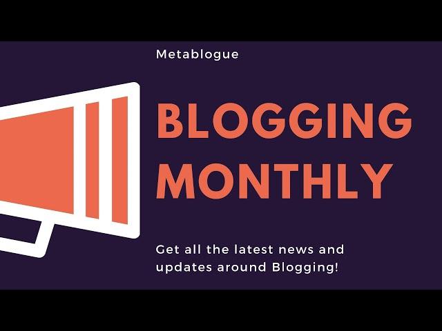 Blogging Monthly E01 - Google BERT Update