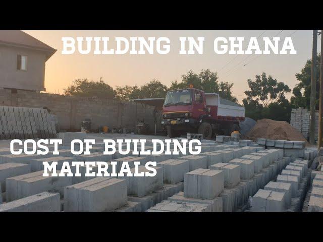 Building in Ghana: Cost Of Building Materials in Ghana | Building a House In Ghana| Cement & Blocks