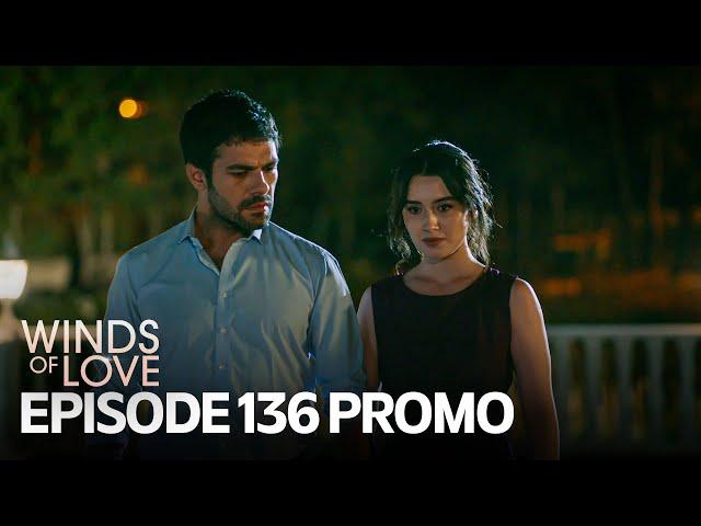 Rüzgarlı Tepe 136. Bölüm Fragmanı | Winds of Love Episode 136 Promo