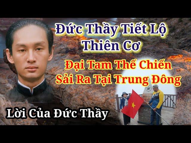  Đức Thầy Tiên Tri Đại Tam Thế Chiến, Giờ Đúng Y Không Sai Chạy 