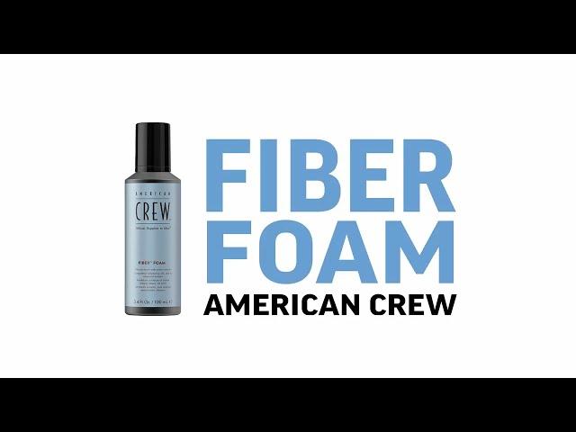 FIBER FOAM | American Crew