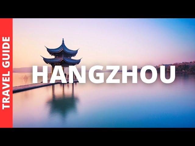 Hangzhou China Travel Guide: 15 BEST Things To Do In Hangzhou Zhejiang