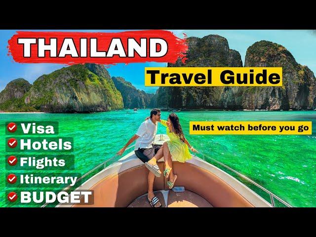 THAILAND Complete TRAVEL GUIDE |THAILAND Trip Plan | VISA , HOTELS , FLIGHTS , ITINERARY & BUDGET