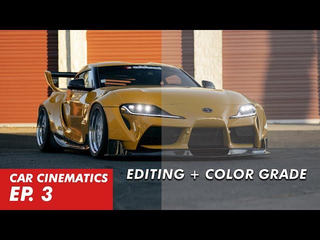 Editing & Color Grading | CAR CINEMATICS [EP. 3]