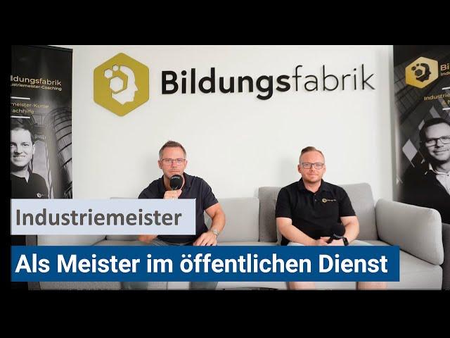 Als Meister im öffentlichen Dienst arbeiten - Industriemeister (IHK)