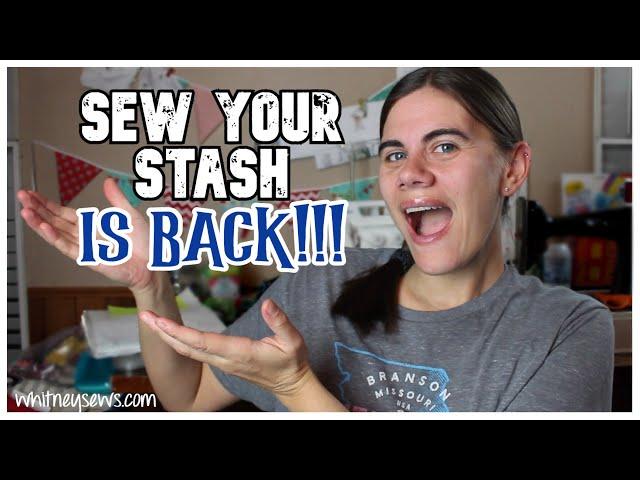 Sew Your Stash IS BACK!!!