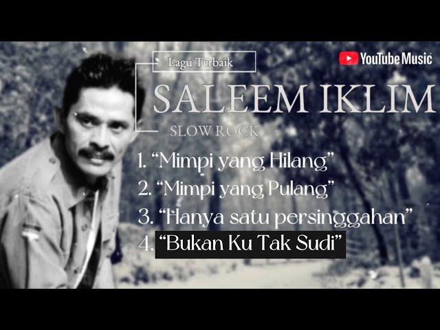 Koleksi Terbaik Saleem Iklim | Bukan Ku Tak Sudi