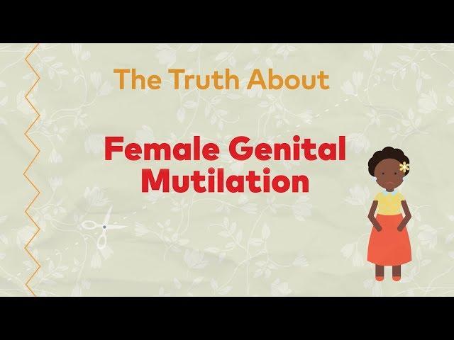 The Truth About Female Genital Mutilation