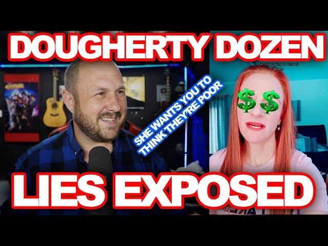 Dougherty Dozen Lies Exposed | Alcohol, Cameras In Kids Rooms, Telling The World They Are Poor?!