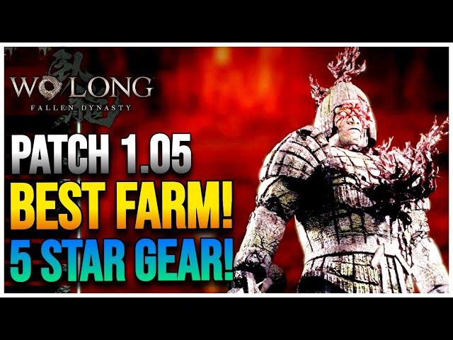 BEST 5 Star FARM in Wo Long: Fallen Dynasty (Patch 1.05)